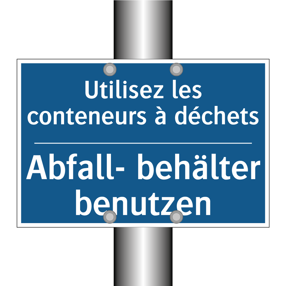 Abfall- behälter benutzen - Utilisez les conteneurs à déchets /.../