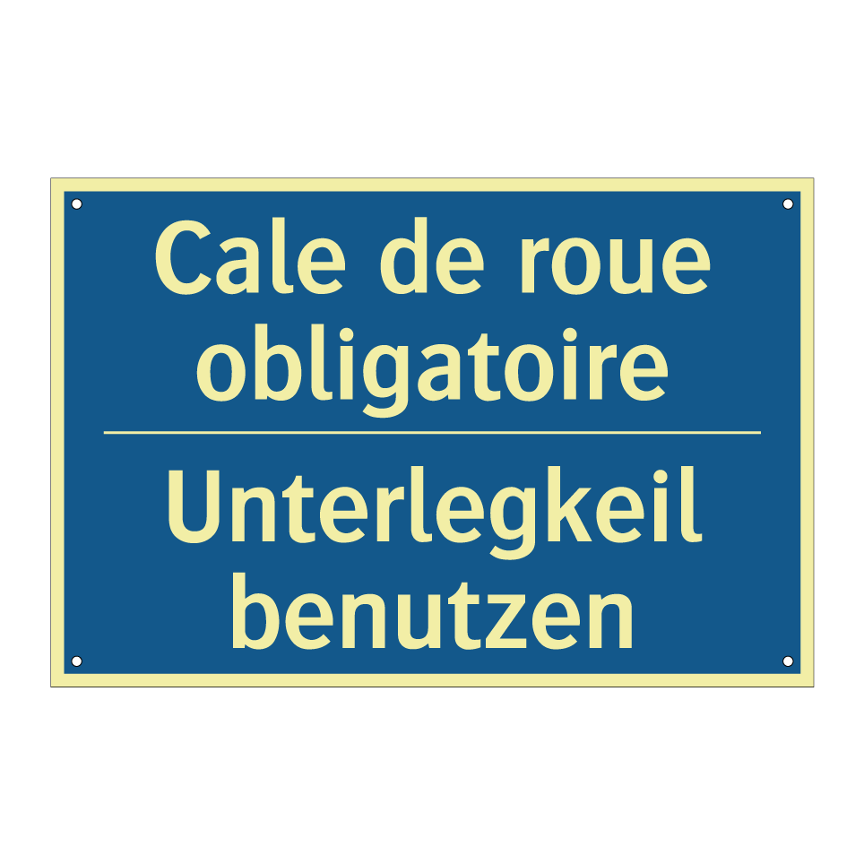 Unterlegkeil benutzen - Cale de roue obligatoire