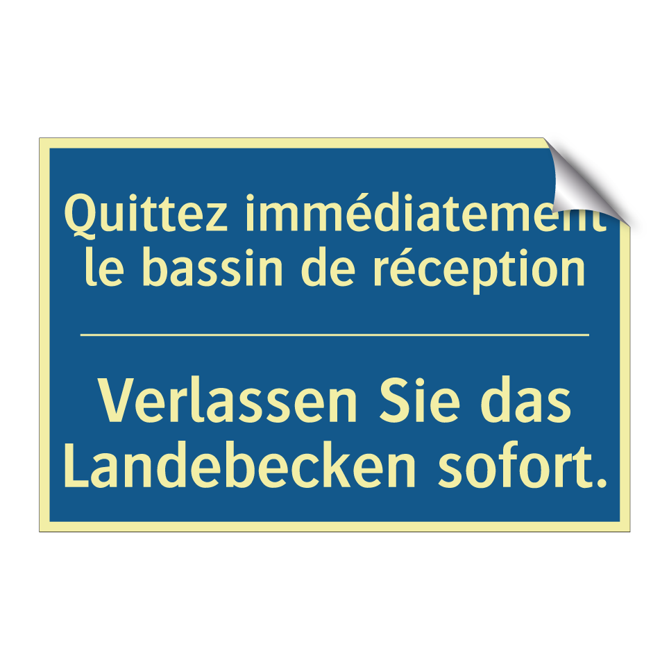 Verlassen Sie das Landebecken  /.../ - Quittez immédiatement le bassin  /.../