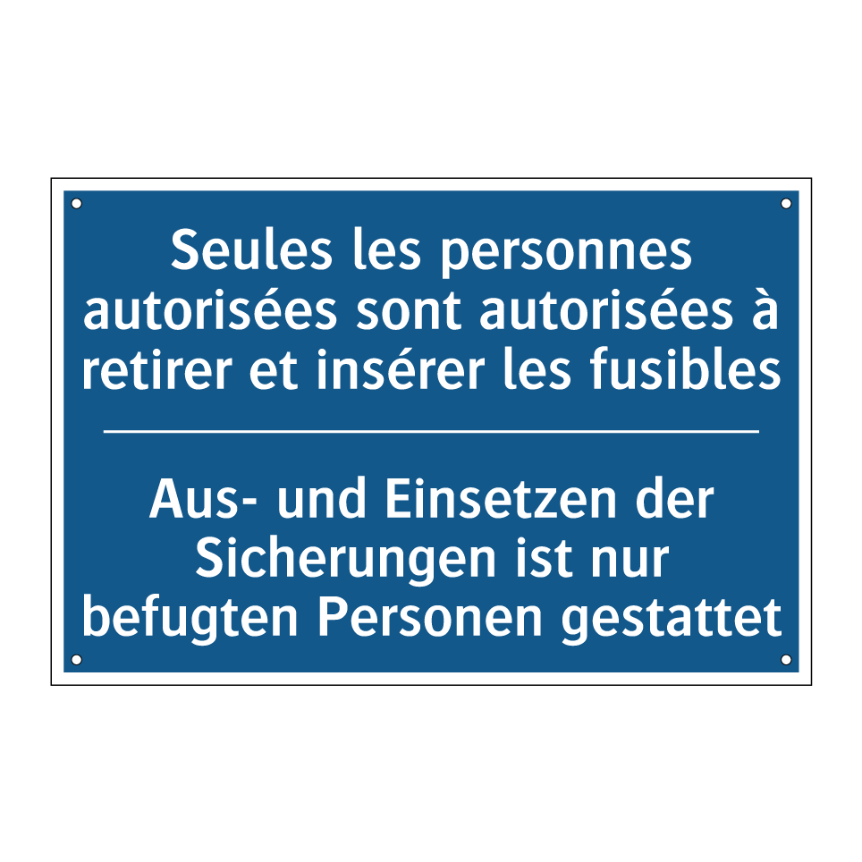 Aus- und Einsetzen der Sicherungen  /.../ - Seules les personnes autorisées  /.../