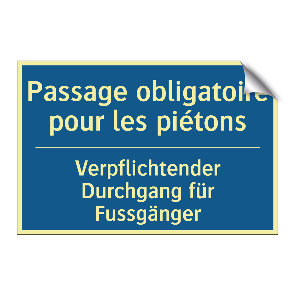 Verpflichtender Durchgang für  /.../ - Passage obligatoire pour les piétons /.../