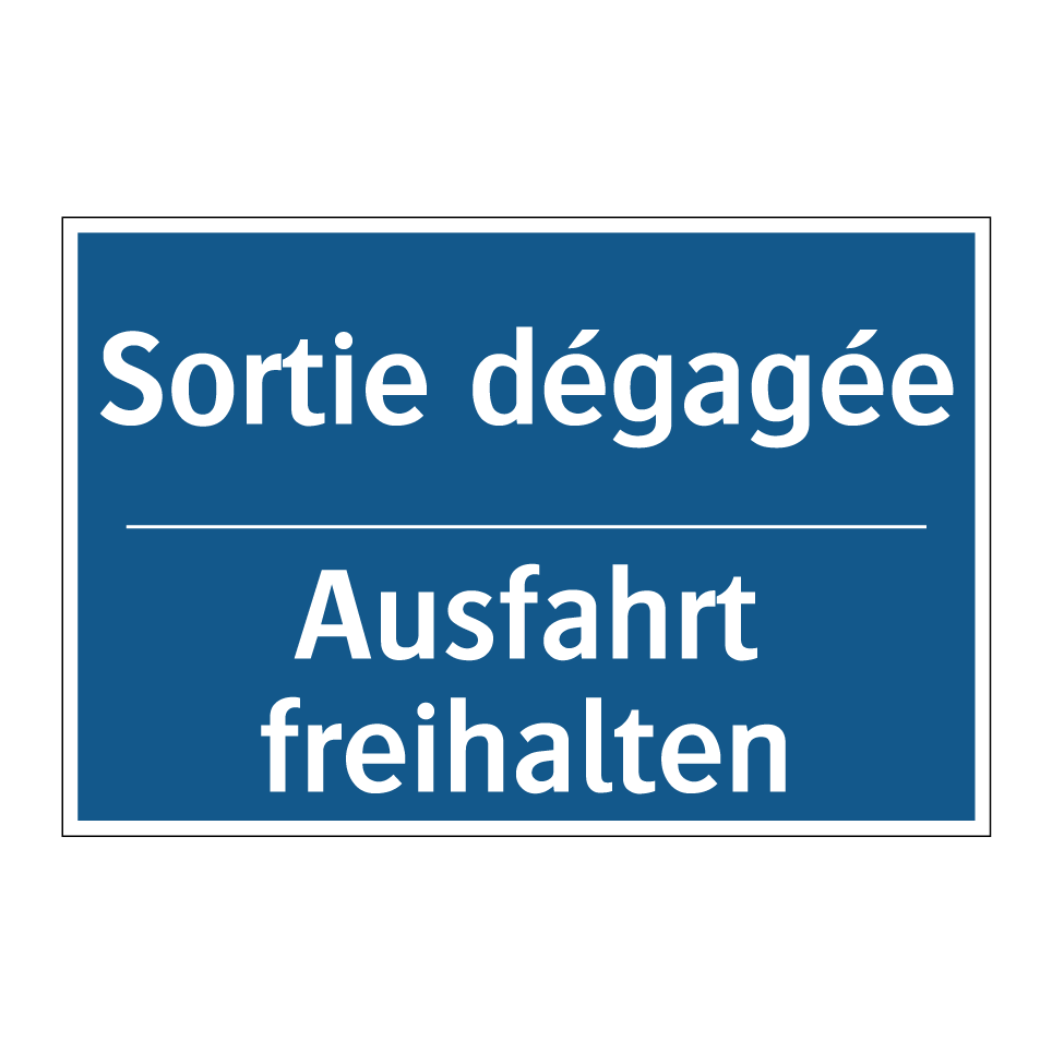 Ausfahrt freihalten - Sortie dégagée