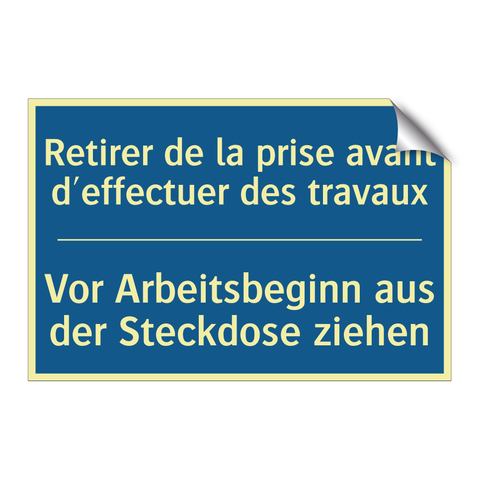 Vor Arbeitsbeginn aus der Steckdose  /.../ - Retirer de la prise avant d'effectuer  /.../