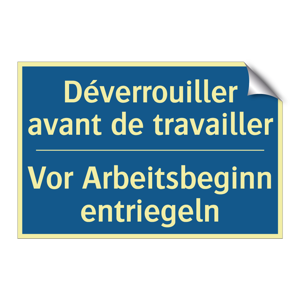 Vor Arbeitsbeginn entriegeln - Déverrouiller avant de travailler /.../