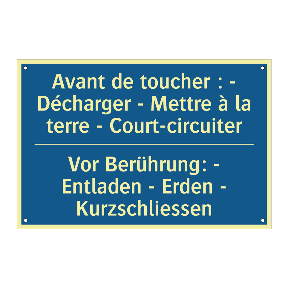 Vor Berührung: - Entladen - Erden  /.../ - Avant de toucher : - Décharger  /.../