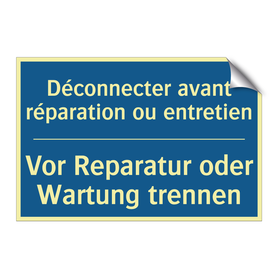 Vor Reparatur oder Wartung trennen /.../ - Déconnecter avant réparation ou  /.../