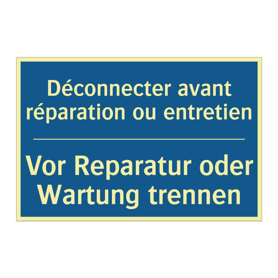 Vor Reparatur oder Wartung trennen /.../ - Déconnecter avant réparation ou  /.../