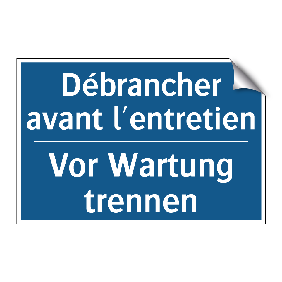 Vor Wartung trennen - Débrancher avant l'entretien