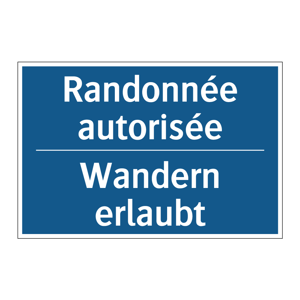 Wandern erlaubt - Randonnée autorisée