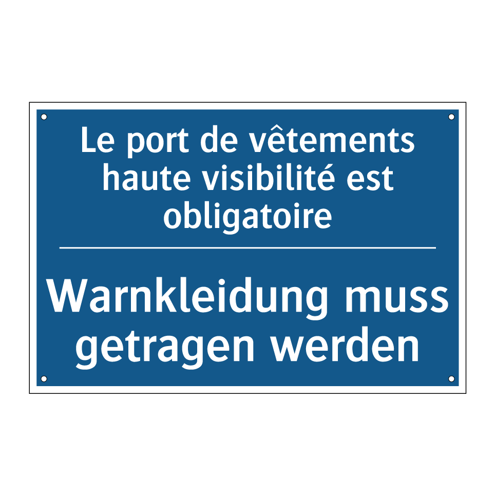 Warnkleidung muss getragen werden /.../ - Le port de vêtements haute visibilité  /.../