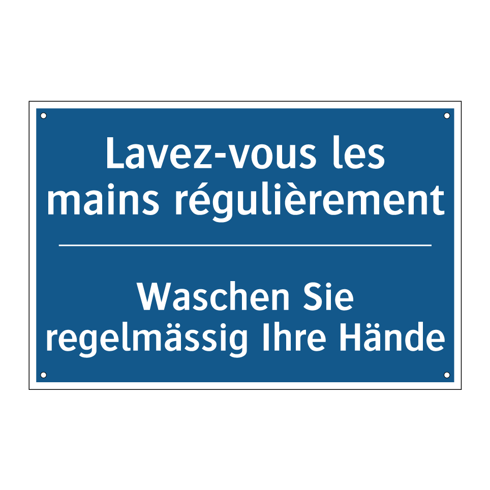 Waschen Sie regelmässig Ihre Hände /.../ - Lavez-vous les mains régulièrement /.../