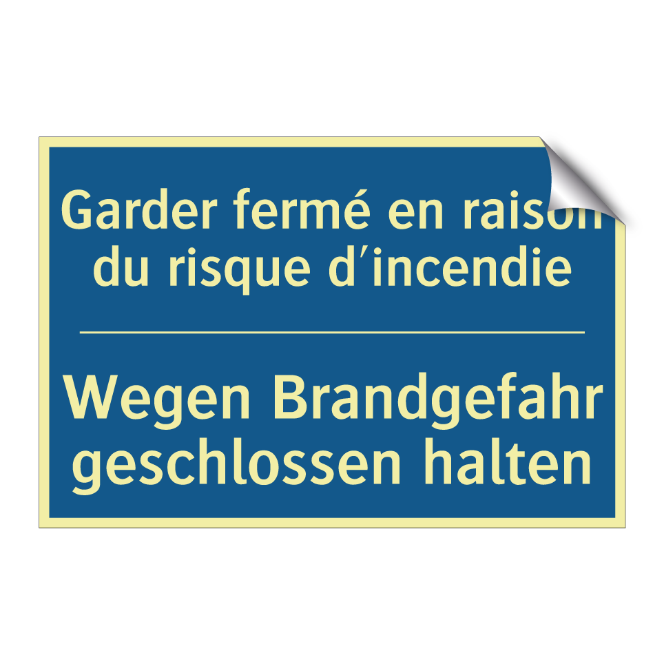 Wegen Brandgefahr geschlossen  /.../ - Garder fermé en raison du risque  /.../