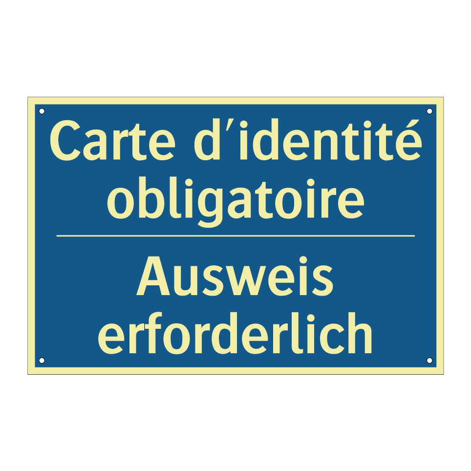Ausweis erforderlich - Carte d'identité obligatoire