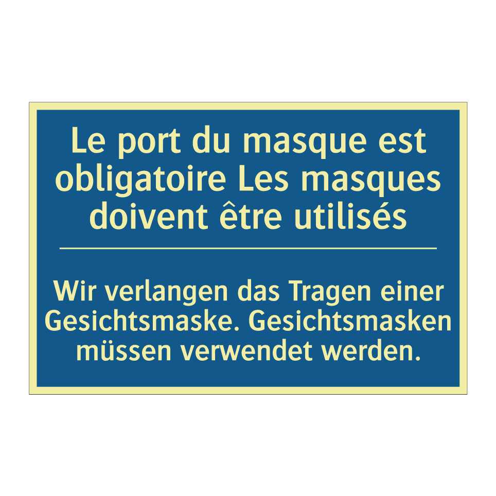 Wir verlangen das Tragen einer  /.../ - Le port du masque est obligatoire  /.../