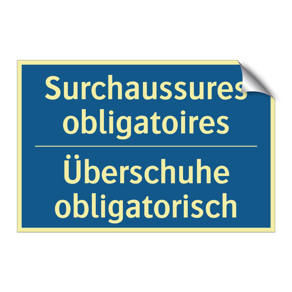 Überschuhe obligatorisch - Surchaussures obligatoires