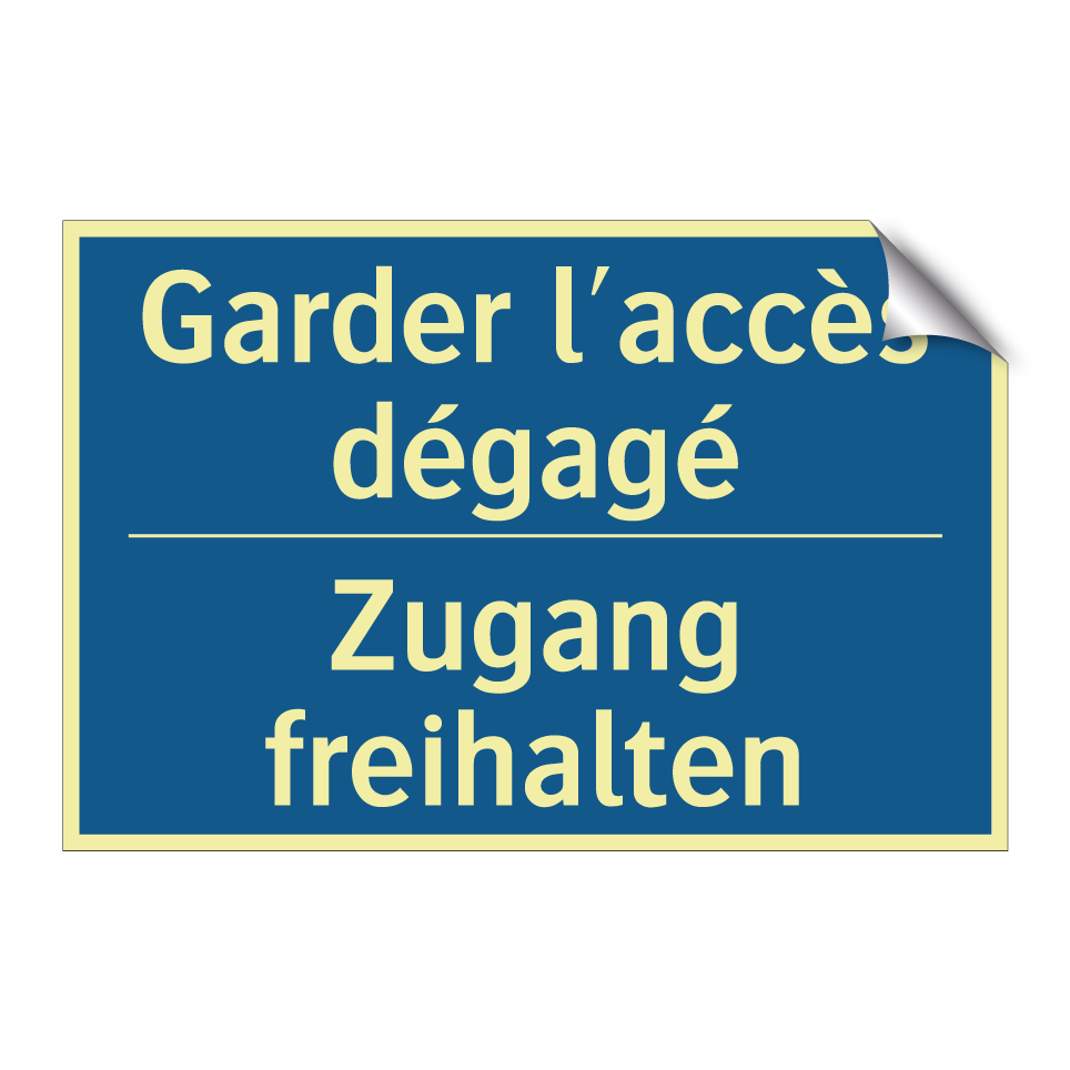 Zugang freihalten - Garder l'accès dégagé