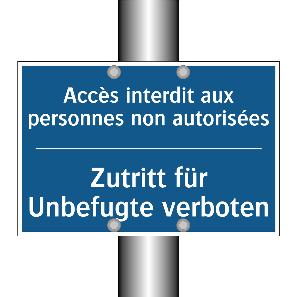 Zutritt für Unbefugte verboten - Accès interdit aux personnes non  /.../