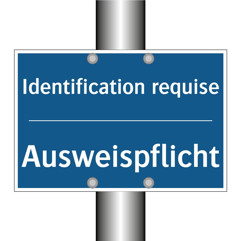 Ausweispflicht - Identification requise