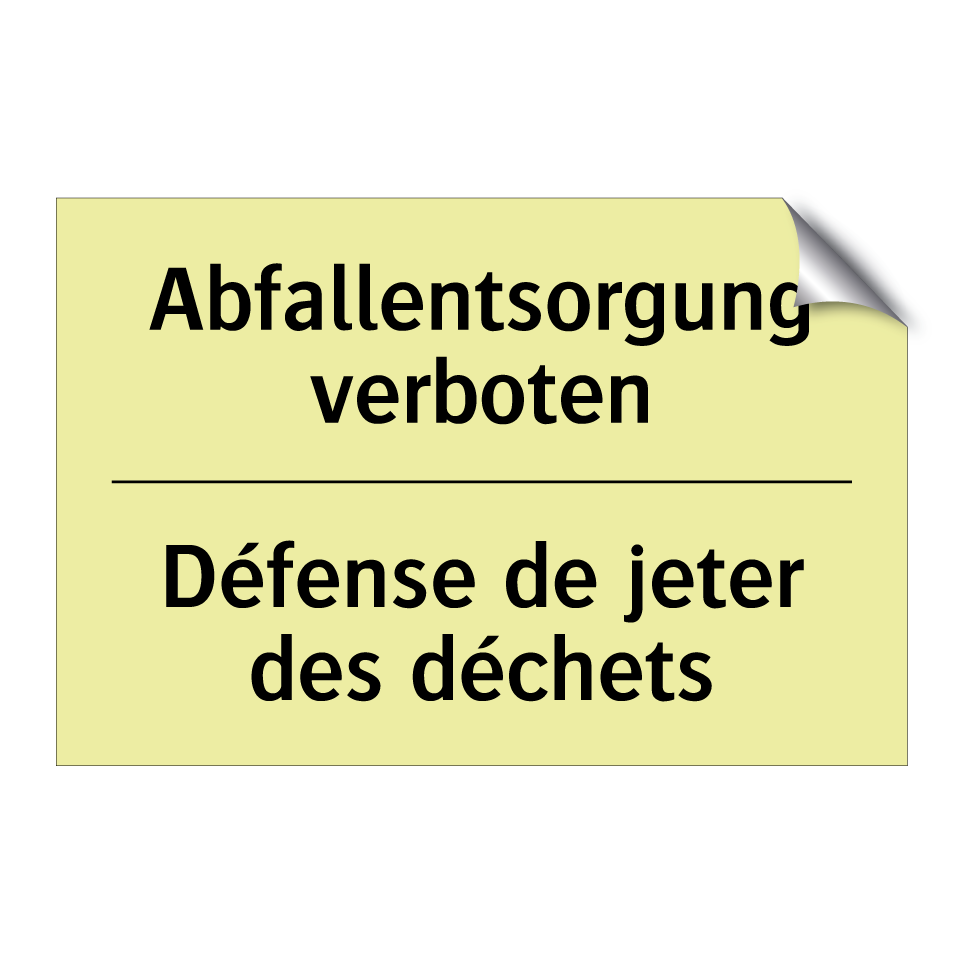 Abfallentsorgung verboten - Défense de jeter des déchets