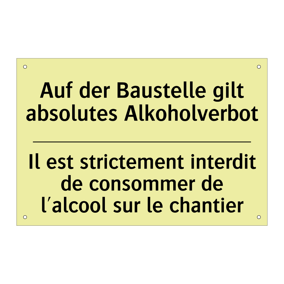Auf der Baustelle gilt absolutes /.../ - Il est strictement interdit de /.../