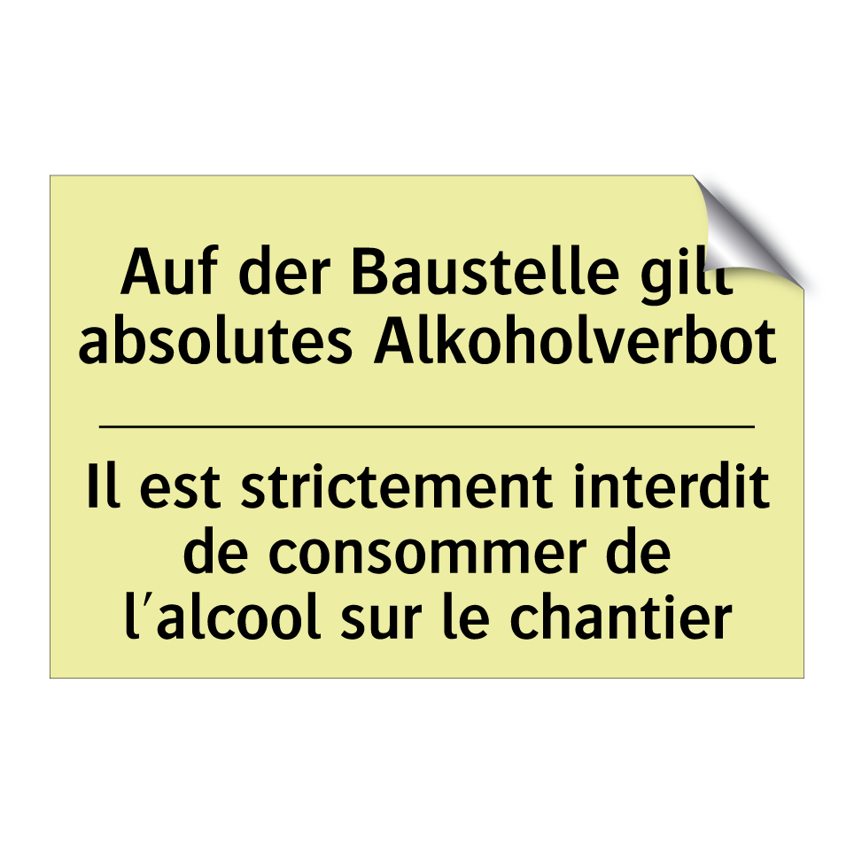 Auf der Baustelle gilt absolutes /.../ - Il est strictement interdit de /.../