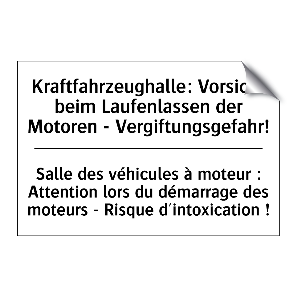 Kraftfahrzeughalle: Vorsicht beim /.../ - Salle des véhicules à moteur : /.../
