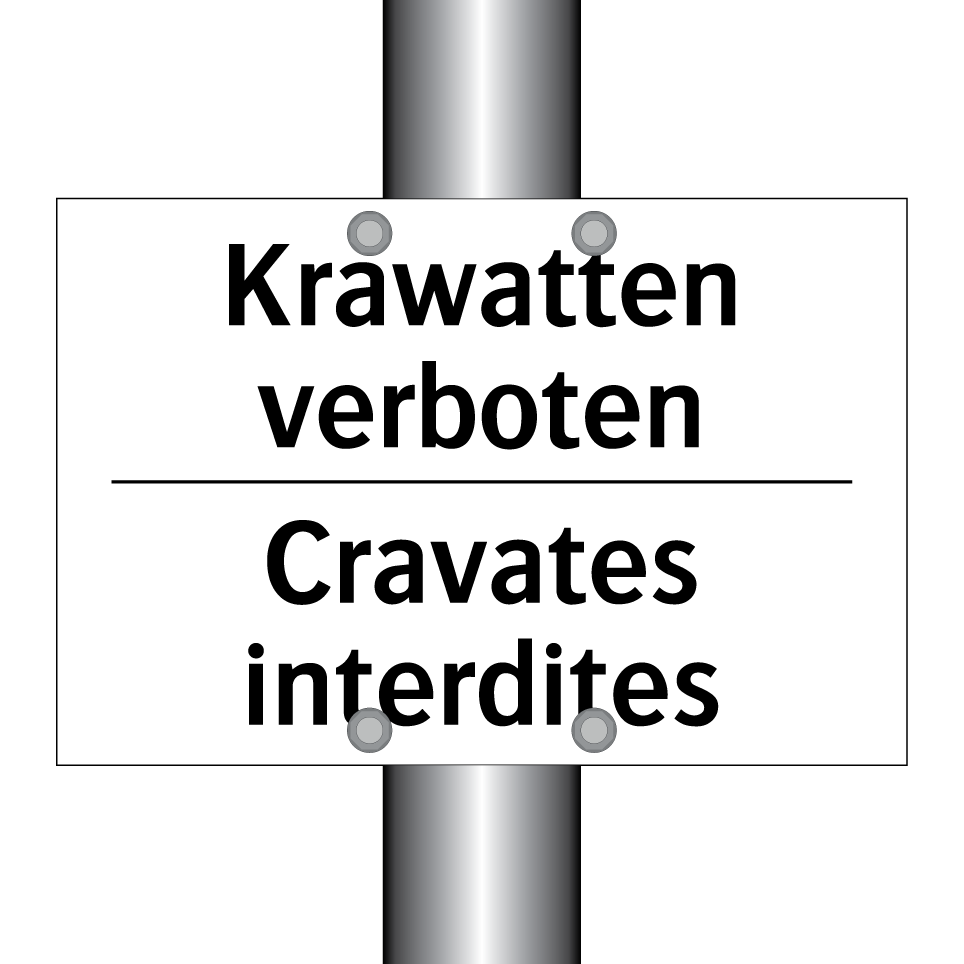 Krawatten verboten - Cravates interdites