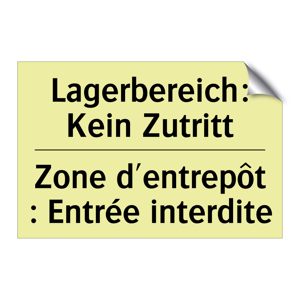 Lagerbereich: Kein Zutritt - Zone d'entrepôt : Entrée interdite /.../
