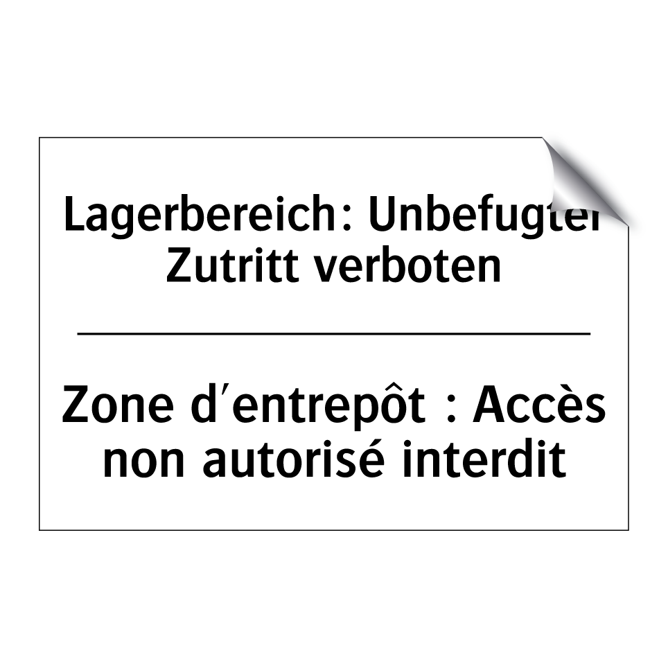 Lagerbereich: Unbefugter Zutritt /.../ - Zone d'entrepôt : Accès non autorisé /.../