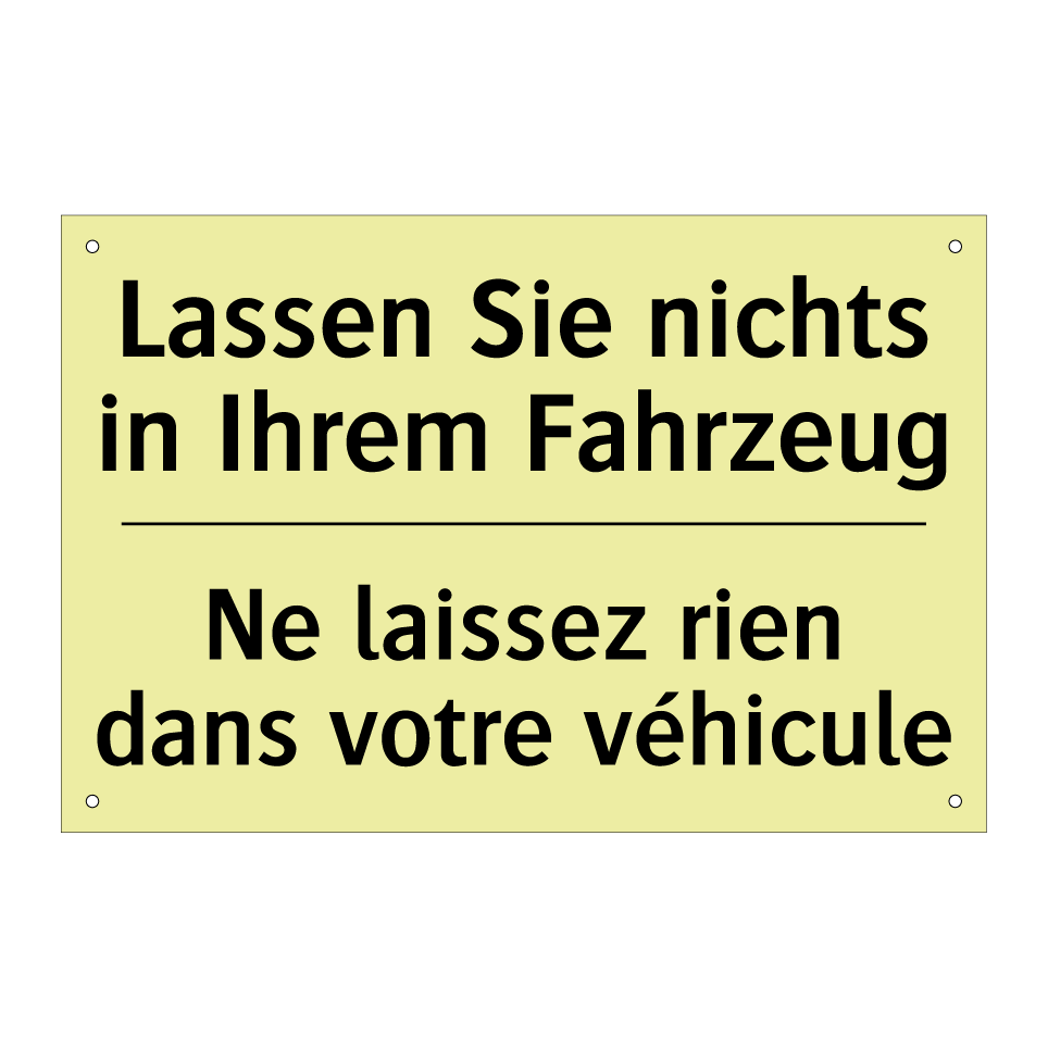 Lassen Sie nichts in Ihrem Fahrzeug /.../ - Ne laissez rien dans votre véhicule /.../