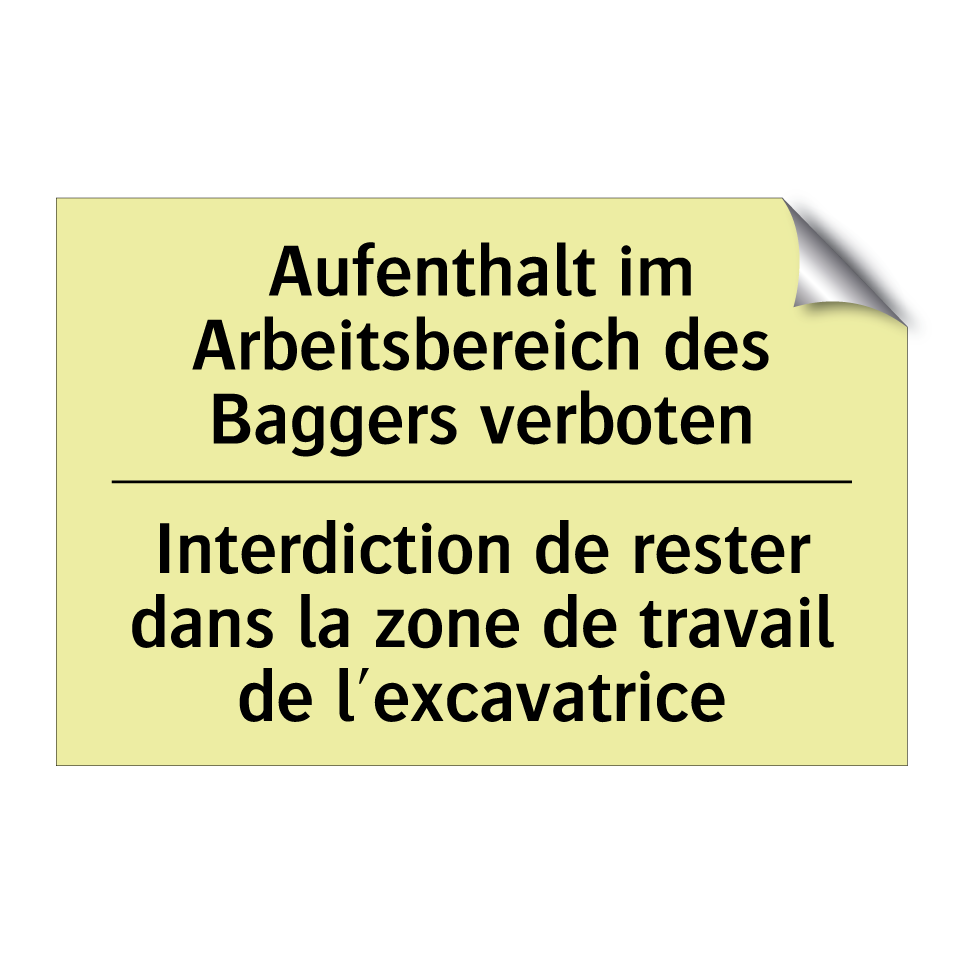 Aufenthalt im Arbeitsbereich des /.../ - Interdiction de rester dans la /.../