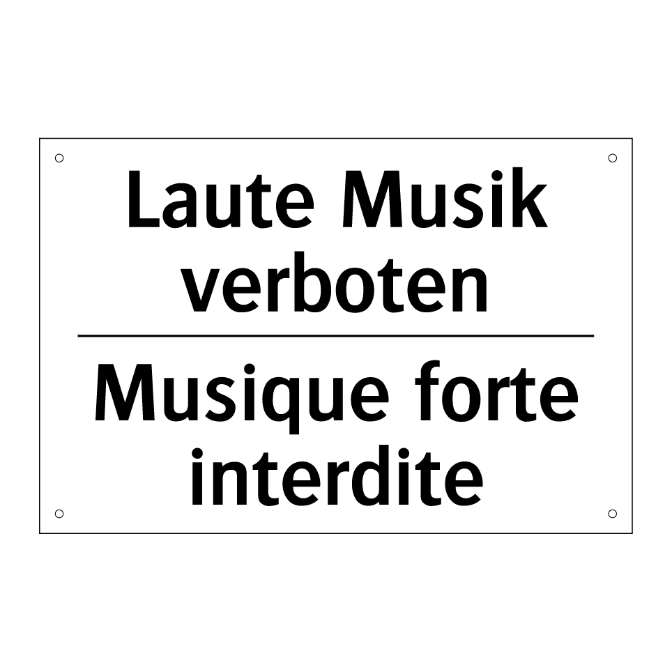 Laute Musik verboten - Musique forte interdite