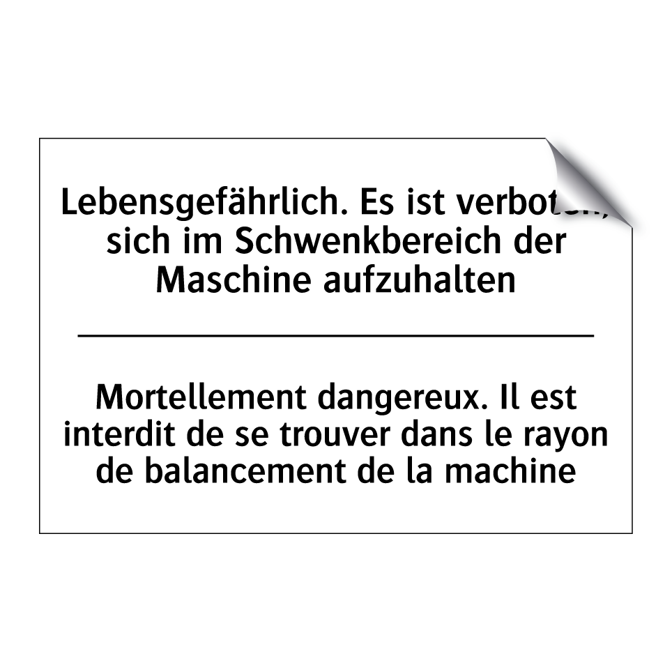 Lebensgefährlich. Es ist verboten, /.../ - Mortellement dangereux. Il est /.../