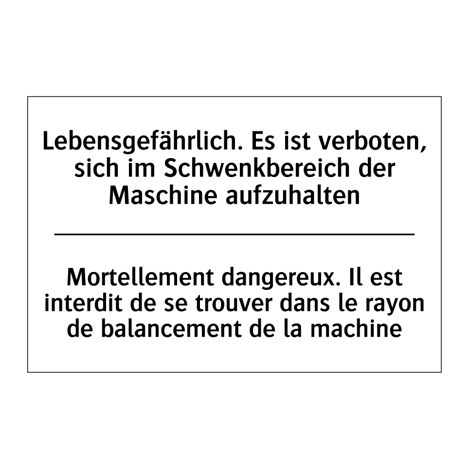 Lebensgefährlich. Es ist verboten, /.../ - Mortellement dangereux. Il est /.../