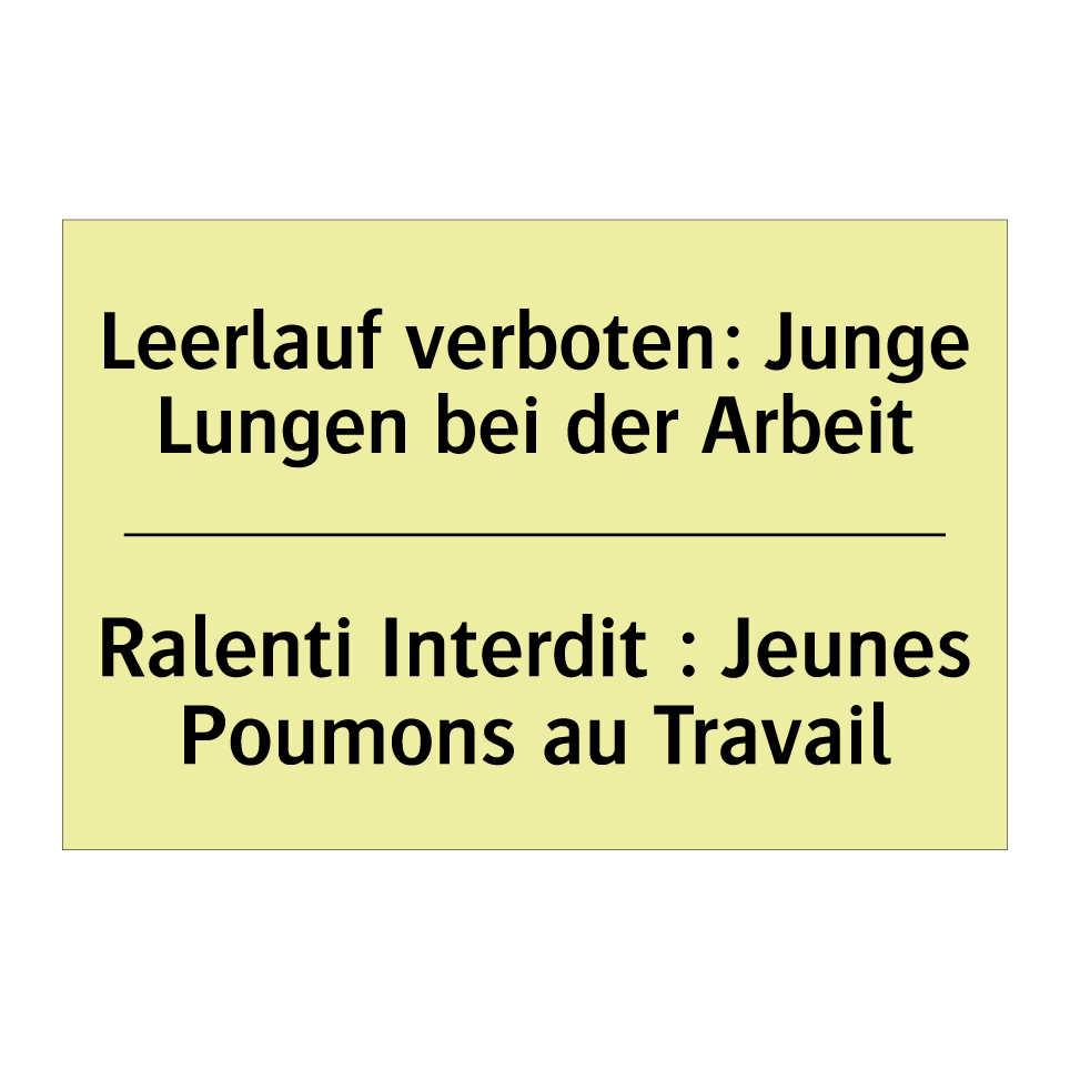 Leerlauf verboten: Junge Lungen /.../ - Ralenti Interdit : Jeunes Poumons /.../