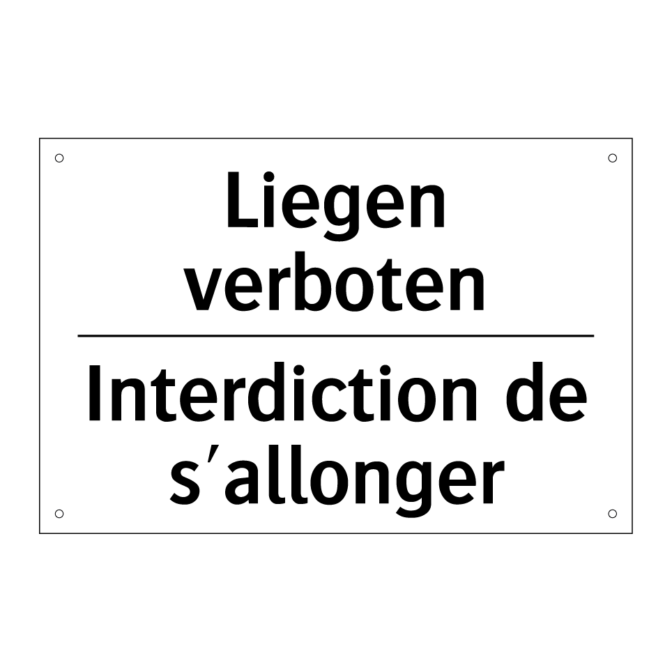 Liegen verboten - Interdiction de s'allonger