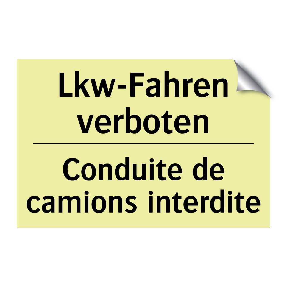 Lkw-Fahren verboten - Conduite de camions interdite