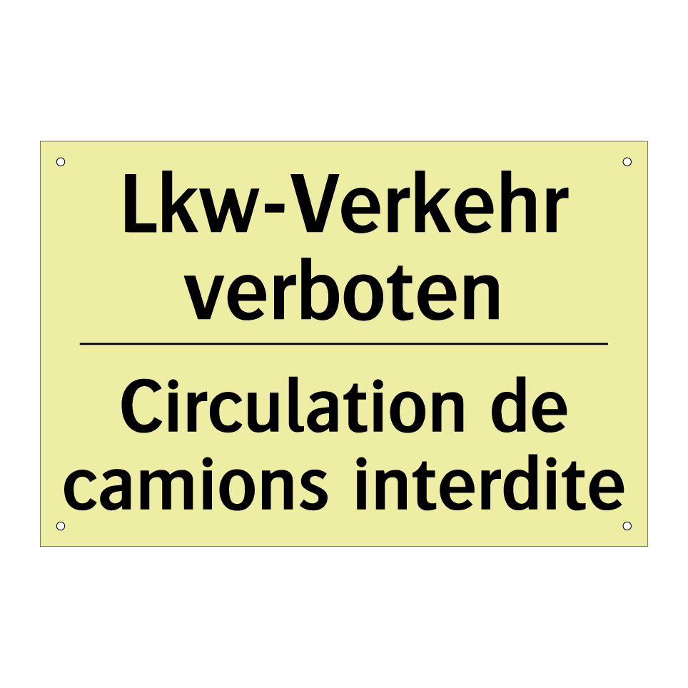 Lkw-Verkehr verboten - Circulation de camions interdite /.../