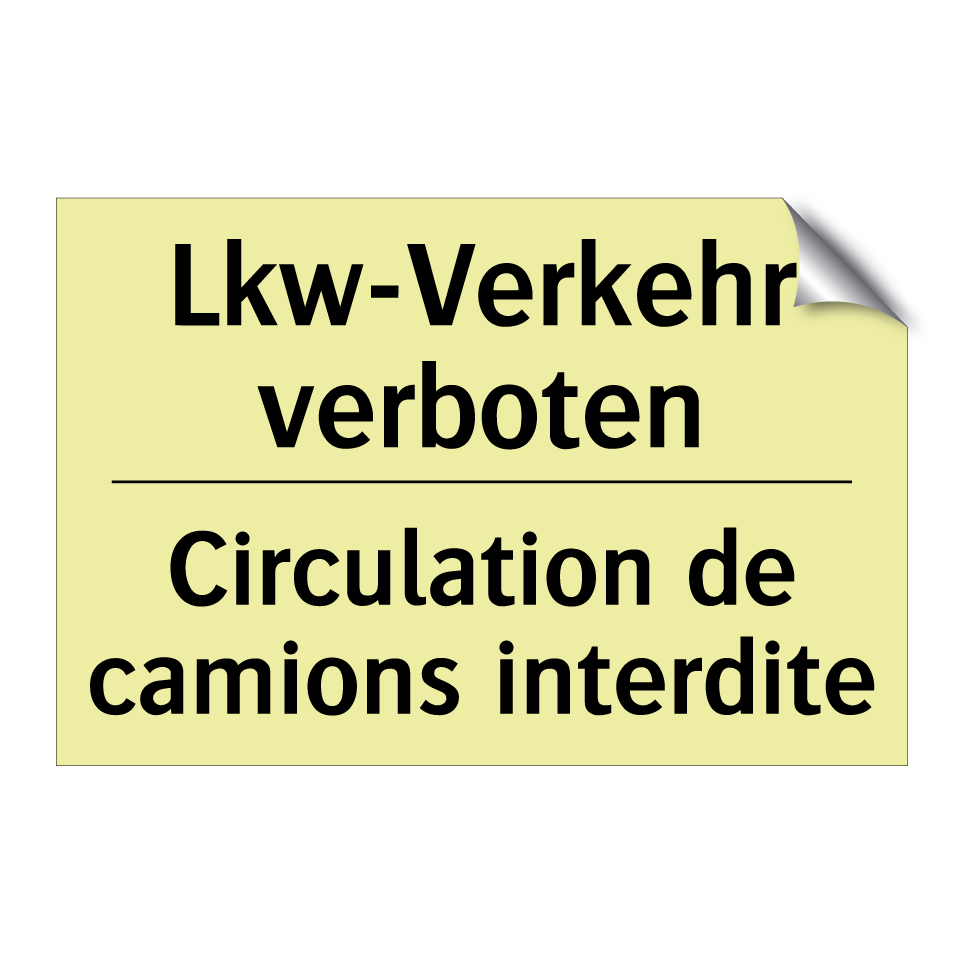 Lkw-Verkehr verboten - Circulation de camions interdite /.../