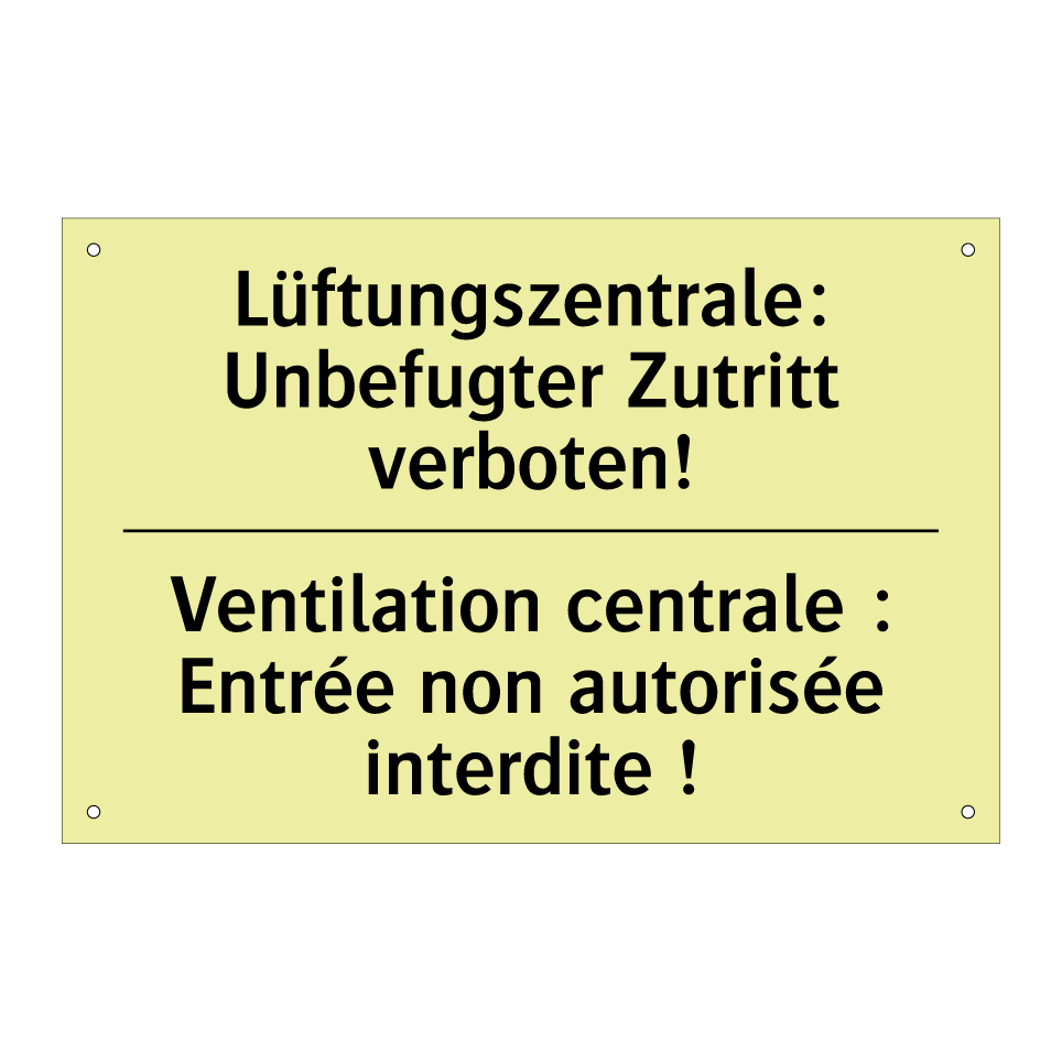 Lüftungszentrale: Unbefugter Zutritt /.../ - Ventilation centrale : Entrée /.../
