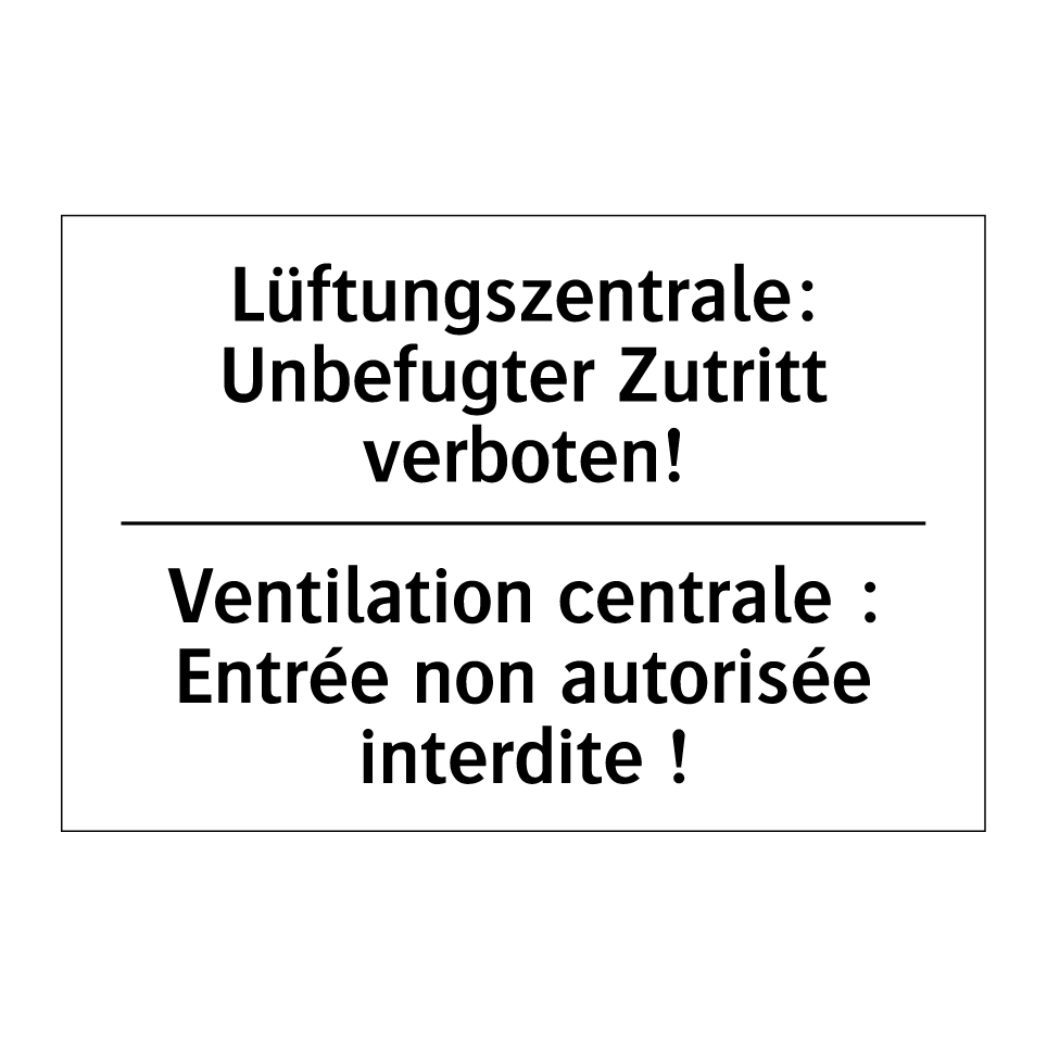 Lüftungszentrale: Unbefugter Zutritt /.../ - Ventilation centrale : Entrée /.../