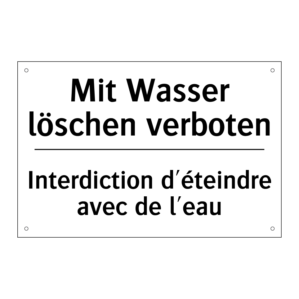 Mit Wasser löschen verboten - Interdiction d'éteindre avec de /.../