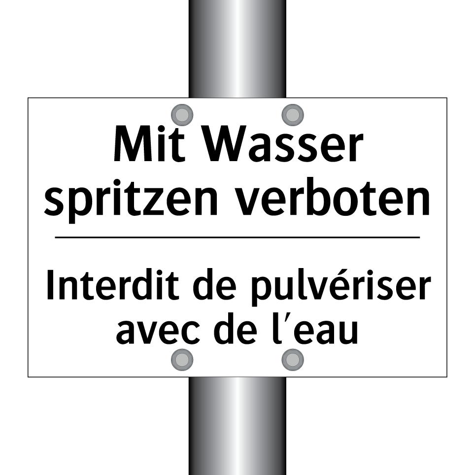 Mit Wasser spritzen verboten - Interdit de pulvériser avec de /.../
