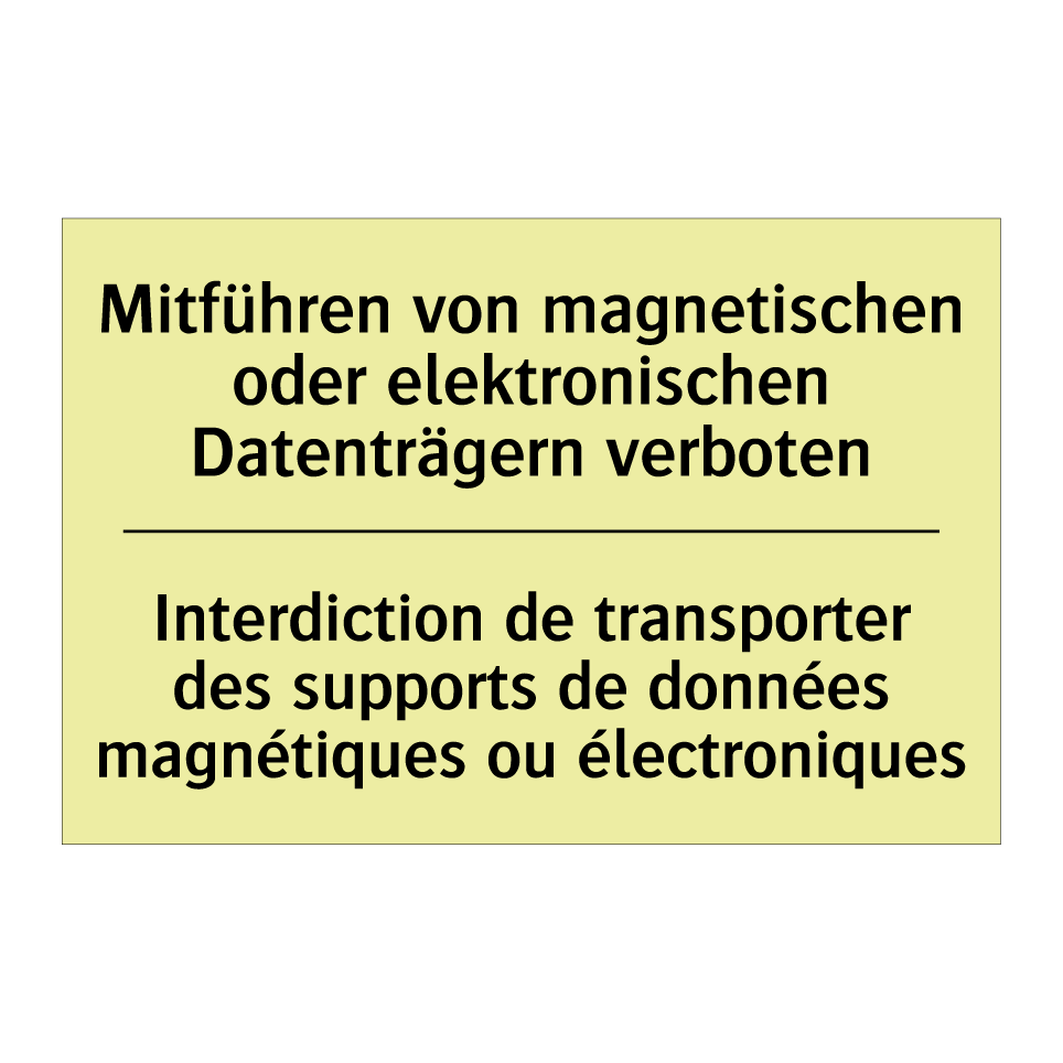 Mitführen von magnetischen oder /.../ - Interdiction de transporter des /.../