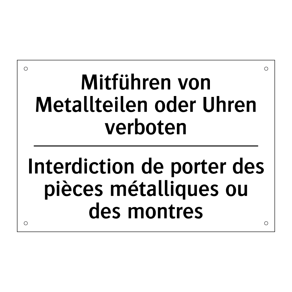 Mitführen von Metallteilen oder /.../ - Interdiction de porter des pièces /.../