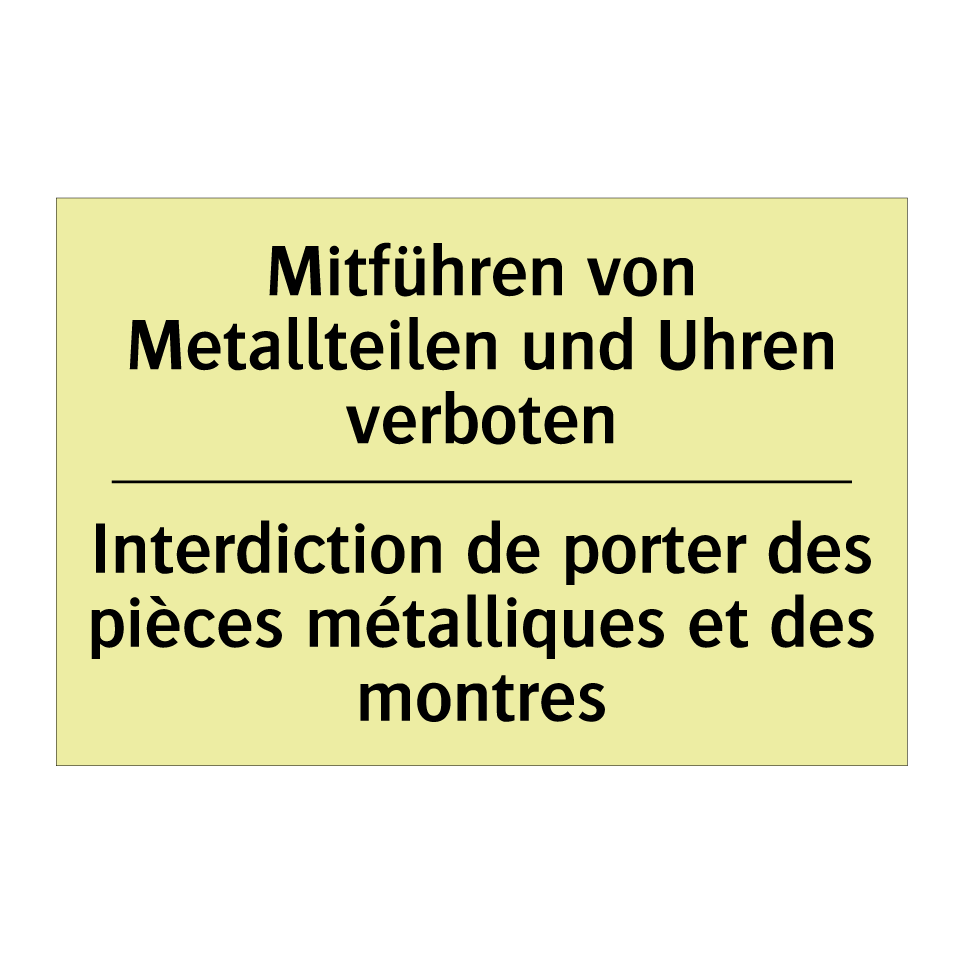 Mitführen von Metallteilen und /.../ - Interdiction de porter des pièces /.../