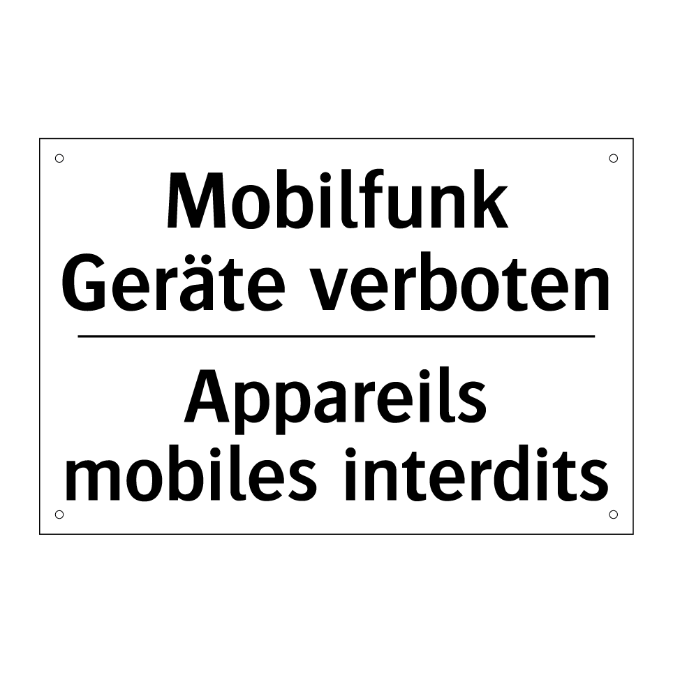 Mobilfunk Geräte verboten - Appareils mobiles interdits