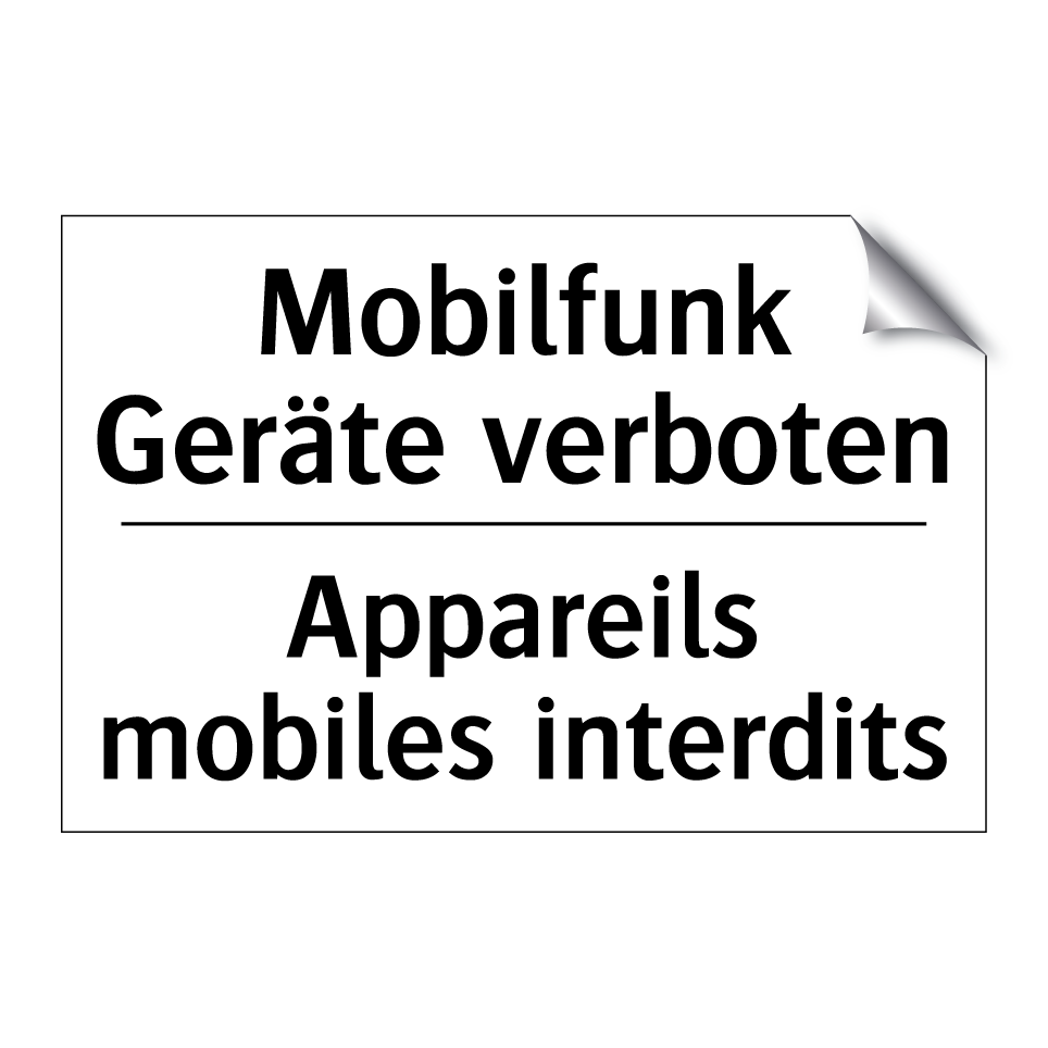 Mobilfunk Geräte verboten - Appareils mobiles interdits