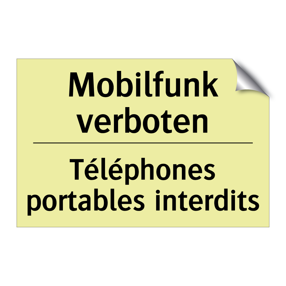 Mobilfunk verboten - Téléphones portables interdits
