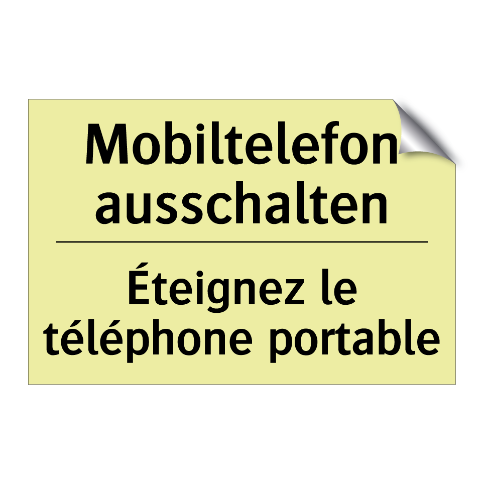 Mobiltelefon ausschalten - Éteignez le téléphone portable